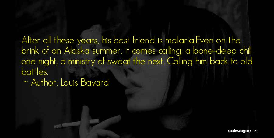 Chill Out Life Quotes By Louis Bayard