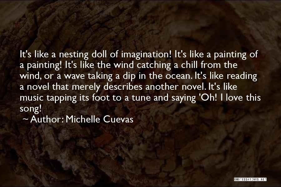 Chill Out Music Quotes By Michelle Cuevas