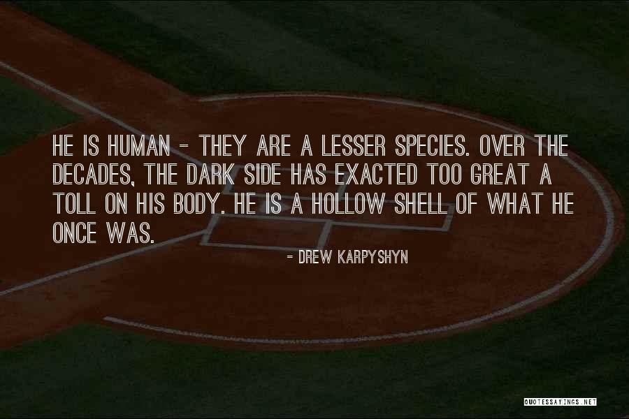 Chillala Quotes By Drew Karpyshyn Chillala Quotes By Drew Karpyshyn