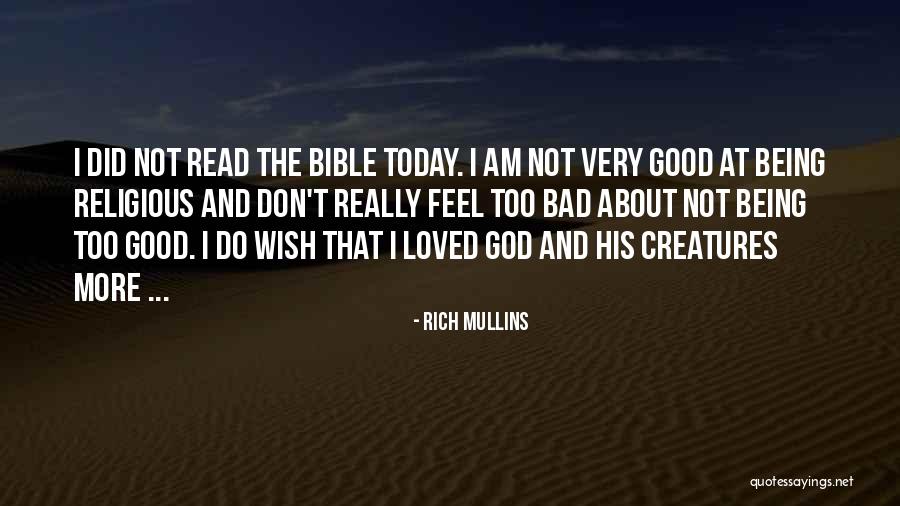 Chillax And Enjoy Quotes By Rich Mullins Chillax And Enjoy Quotes By Rich Mullins