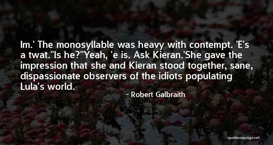 Chillax And Enjoy Quotes By Robert Galbraith Chillax And Enjoy Quotes By Robert Galbraith