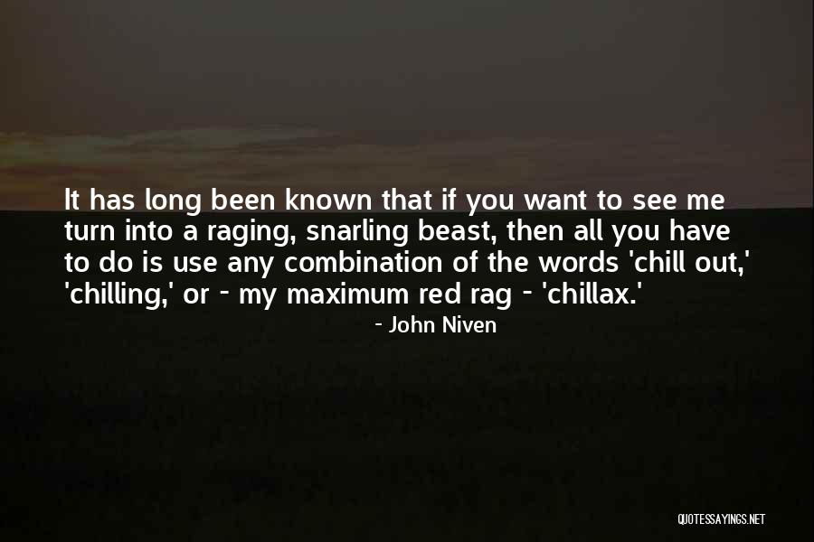 Chillax Quotes By John Niven