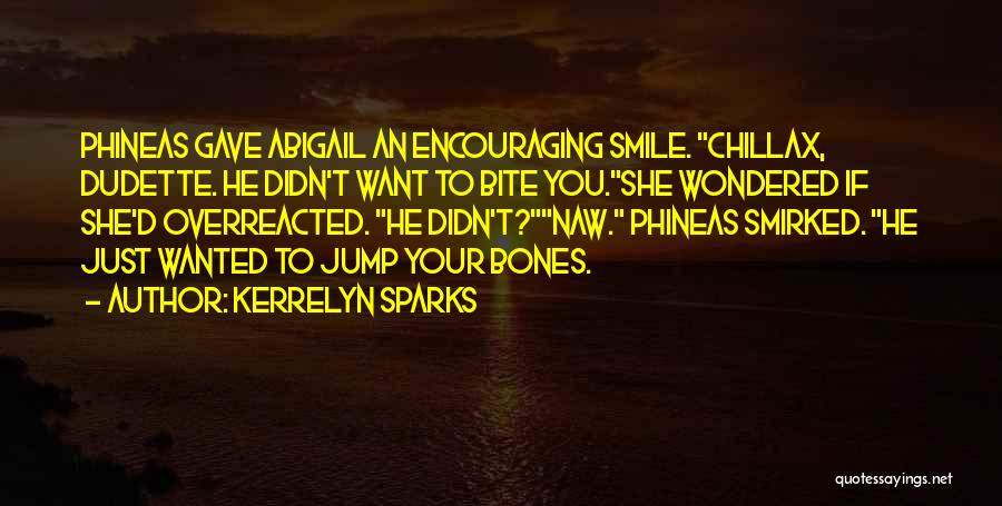 Chillax Quotes By Kerrelyn Sparks