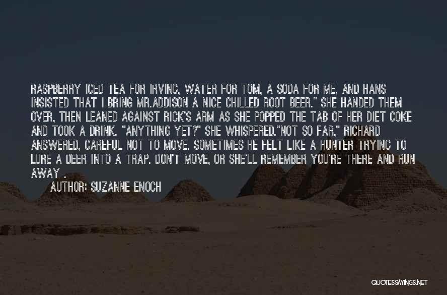 Chilled Beer Quotes By Suzanne Enoch
