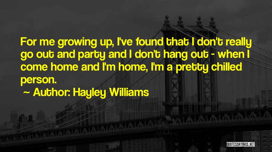 Chilled Quotes By Hayley Williams