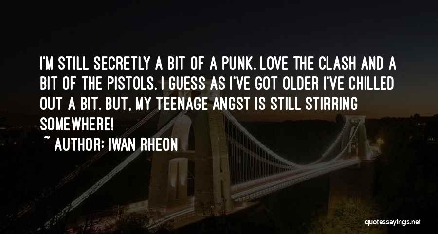 Chilled Quotes By Iwan Rheon