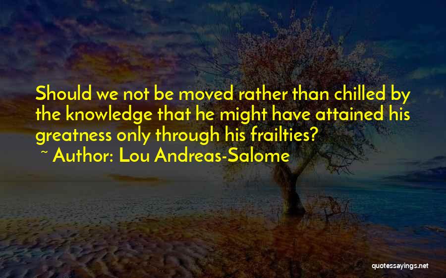 Chilled Quotes By Lou Andreas-Salome