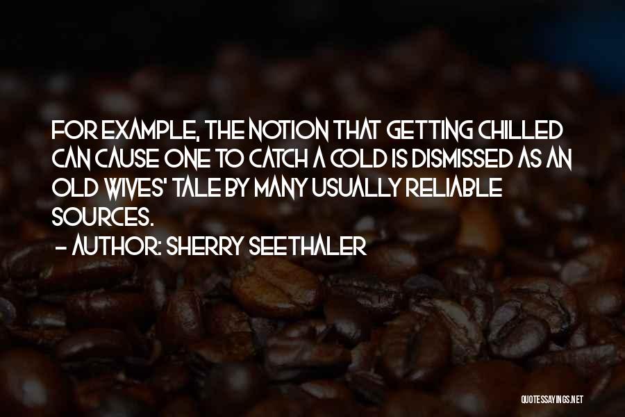 Chilled Quotes By Sherry Seethaler