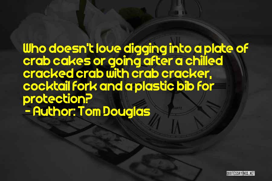 Chilled Quotes By Tom Douglas