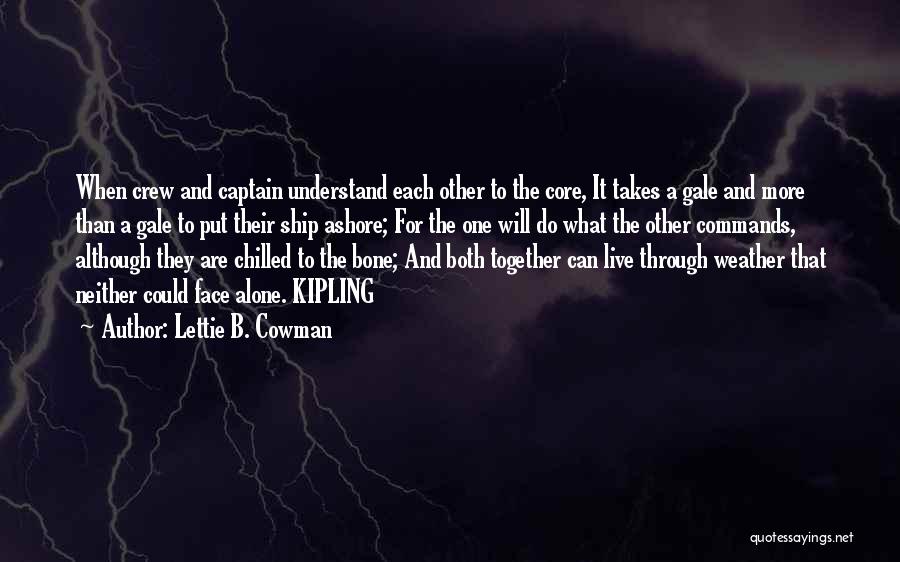 Chilled Weather Quotes By Lettie B. Cowman