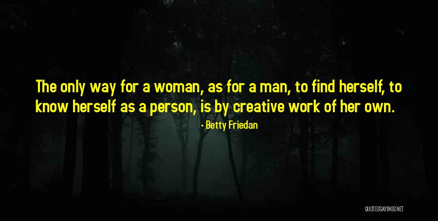 Chillida Poster Quotes By Betty Friedan Chillida Poster Quotes By Betty Friedan