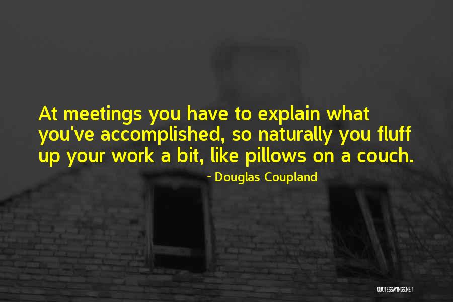 Chilliest Man Quotes By Douglas Coupland Chilliest Man Quotes By Douglas Coupland