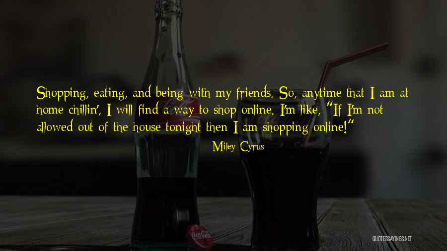 Chillin At Home Quotes By Miley Cyrus Chillin At Home Quotes By Miley Cyrus