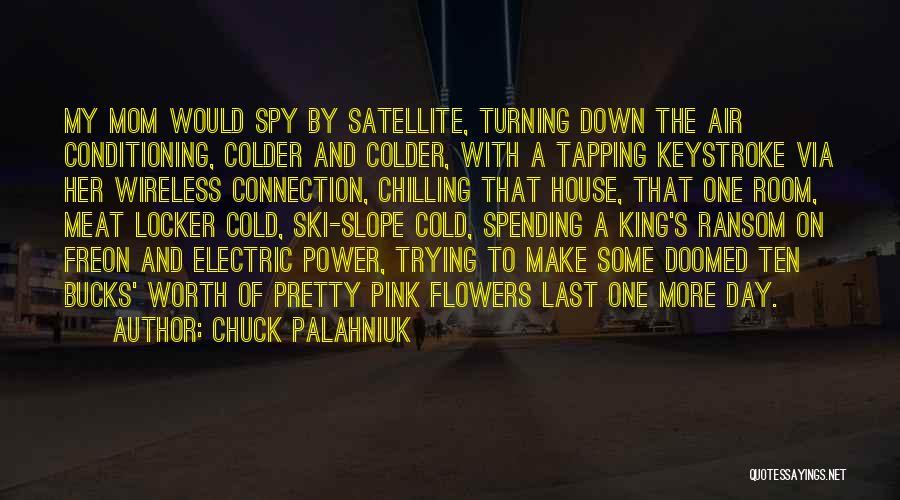 Chilling Cold Quotes By Chuck Palahniuk