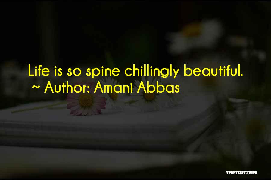 Chilling In Life Quotes By Amani Abbas