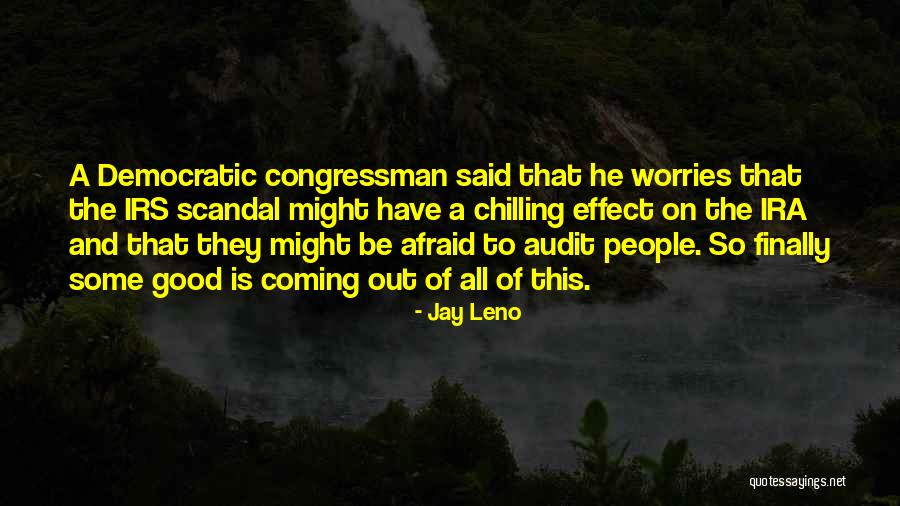 Chilling Out Quotes By Jay Leno