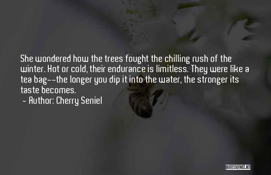 Chilling Quotes By Cherry Seniel