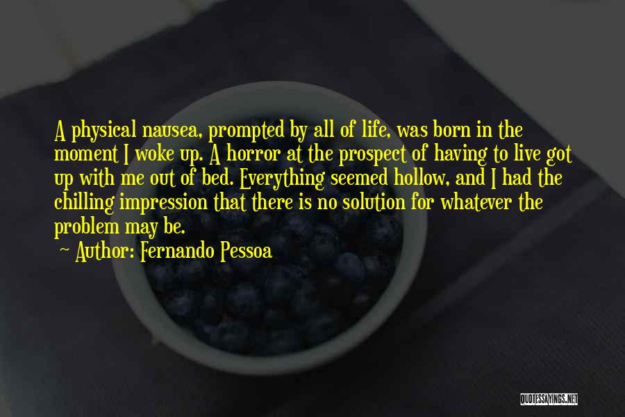 Chilling Quotes By Fernando Pessoa