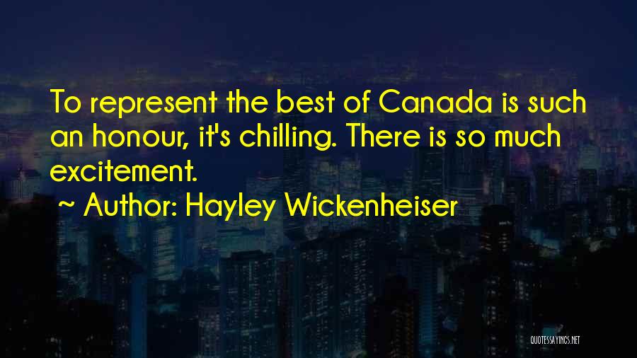 Chilling Quotes By Hayley Wickenheiser