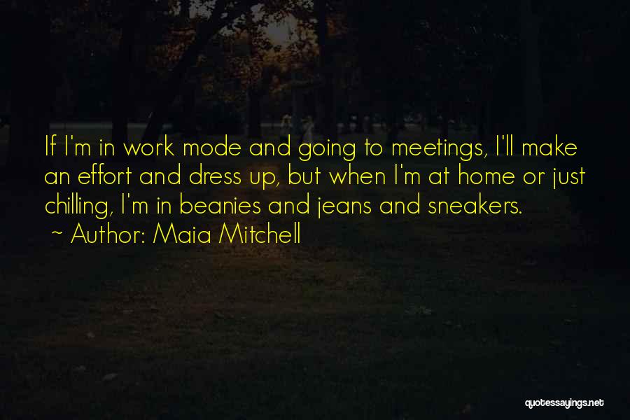 Chilling Quotes By Maia Mitchell