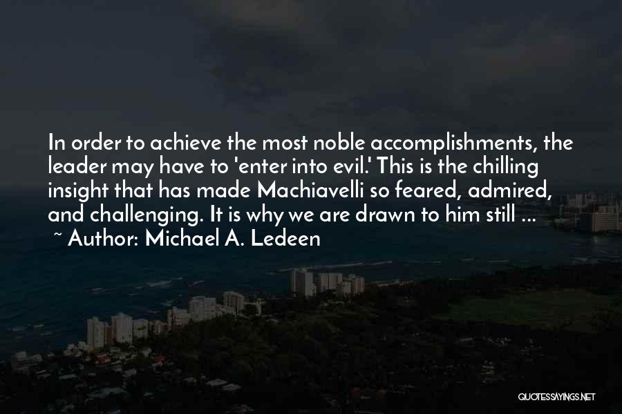 Chilling Quotes By Michael A. Ledeen