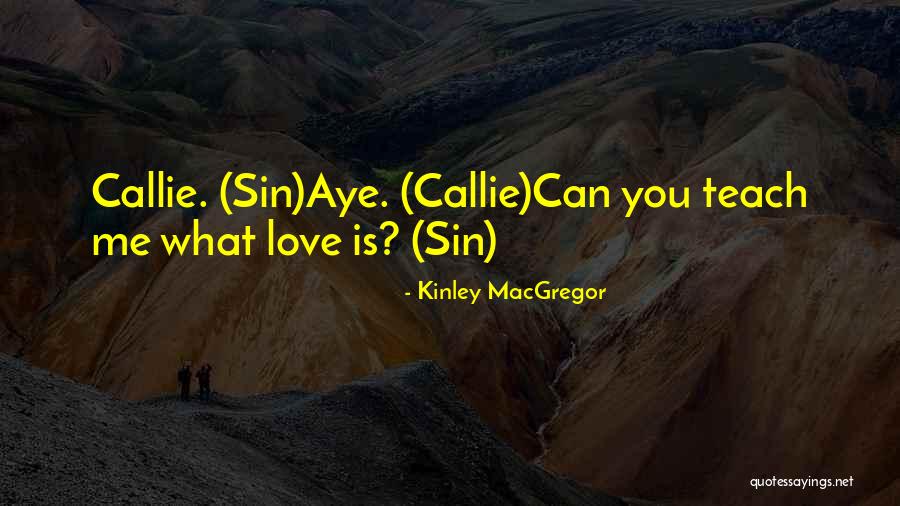 Chillon River Quotes By Kinley MacGregor Chillon River Quotes By Kinley MacGregor