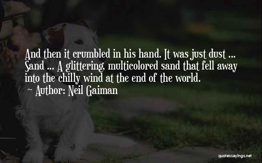 Chilly Wind Quotes By Neil Gaiman