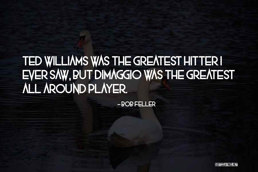 Chilsons Chippewa Quotes By Bob Feller Chilsons Chippewa Quotes By Bob Feller