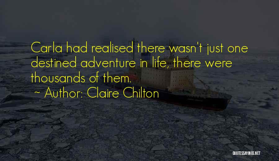 Chilton Quotes By Claire Chilton