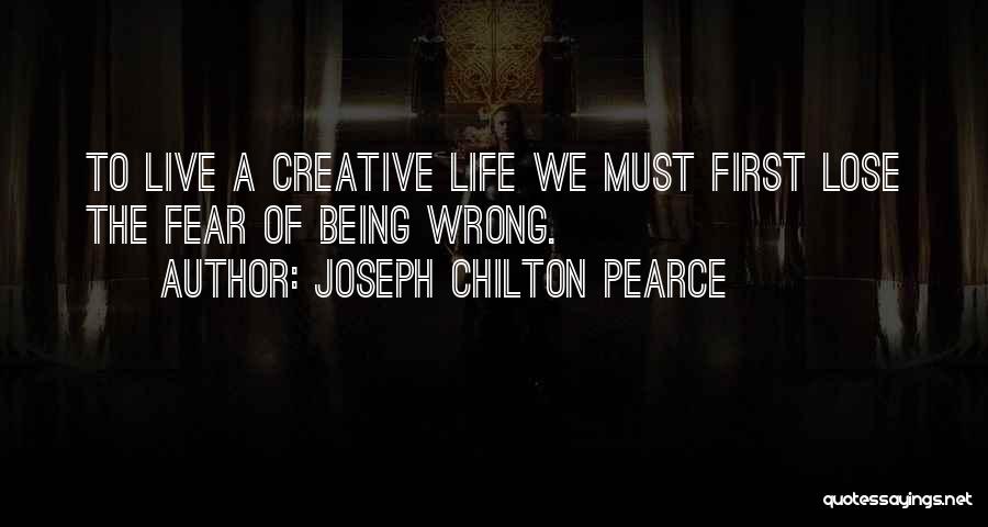 Chilton Quotes By Joseph Chilton Pearce