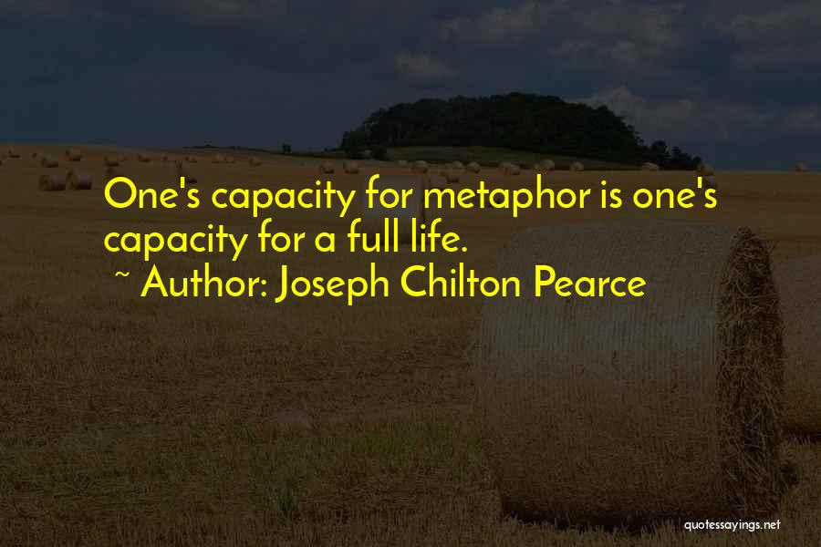 Chilton Quotes By Joseph Chilton Pearce