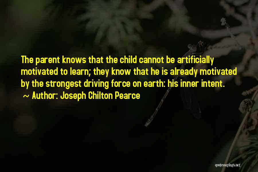 Chilton Quotes By Joseph Chilton Pearce