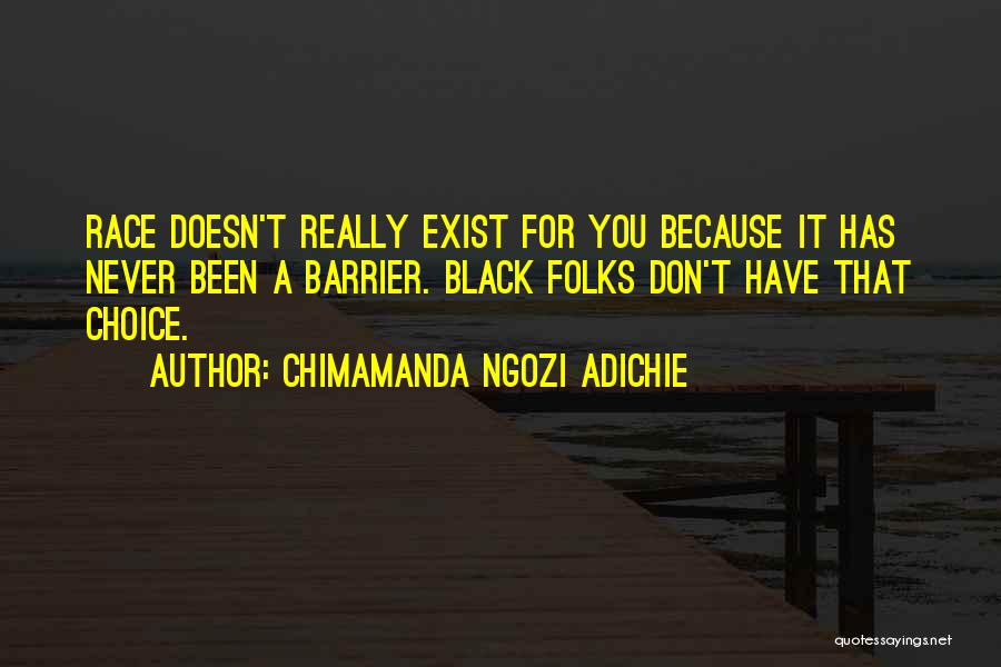 Chimamanda Quotes By Chimamanda Ngozi Adichie