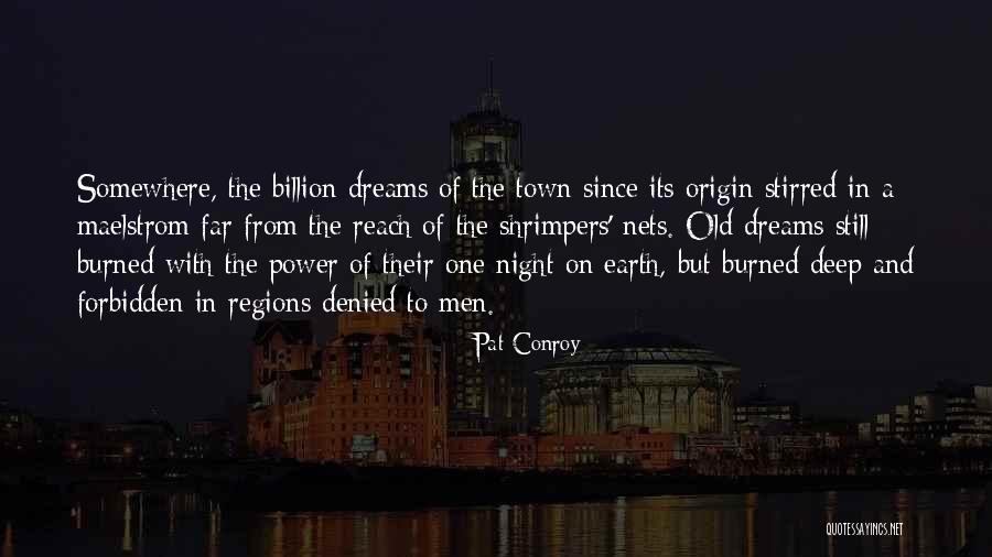 Chimaroke Edeoga Quotes By Pat Conroy Chimaroke Edeoga Quotes By Pat Conroy