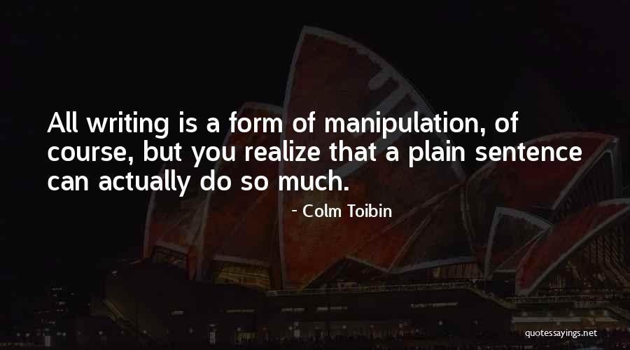 Chimeneas Falsas Quotes By Colm Toibin Chimeneas Falsas Quotes By Colm Toibin