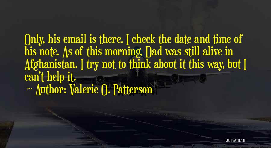 Chimeneas Quotes By Valerie O. Patterson