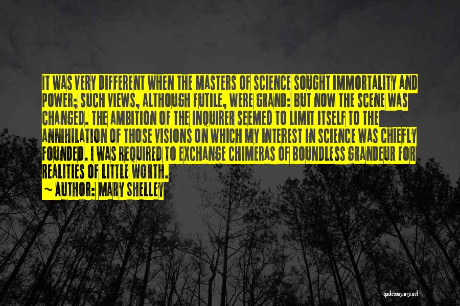 Chimeras Quotes By Mary Shelley