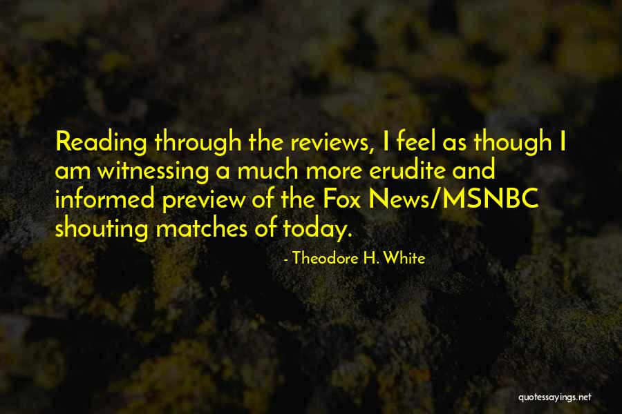 Chimere Quotes By Theodore H. White Chimere Quotes By Theodore H. White