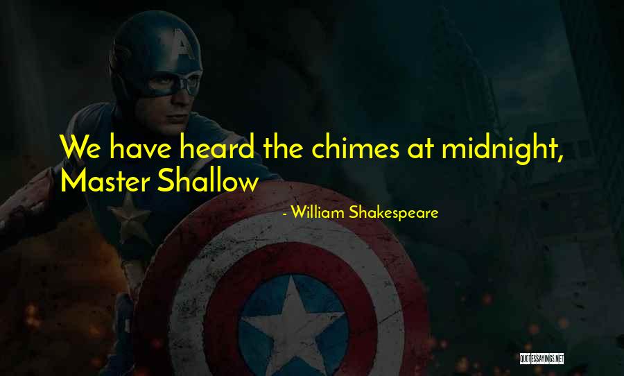 Chimes At Midnight Quotes By William Shakespeare