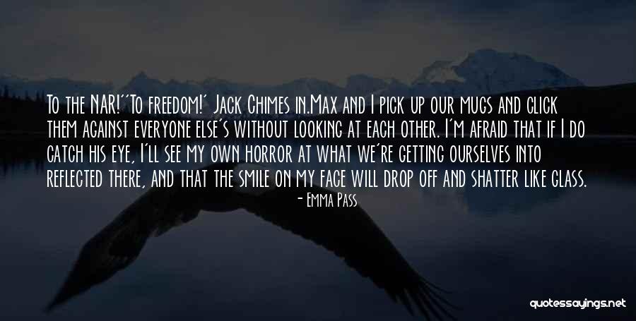 Chimes Of Freedom Quotes By Emma Pass Chimes Of Freedom Quotes By Emma Pass