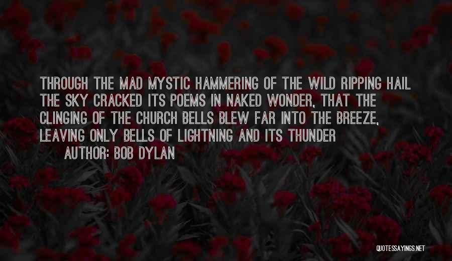 Chimes Quotes By Bob Dylan