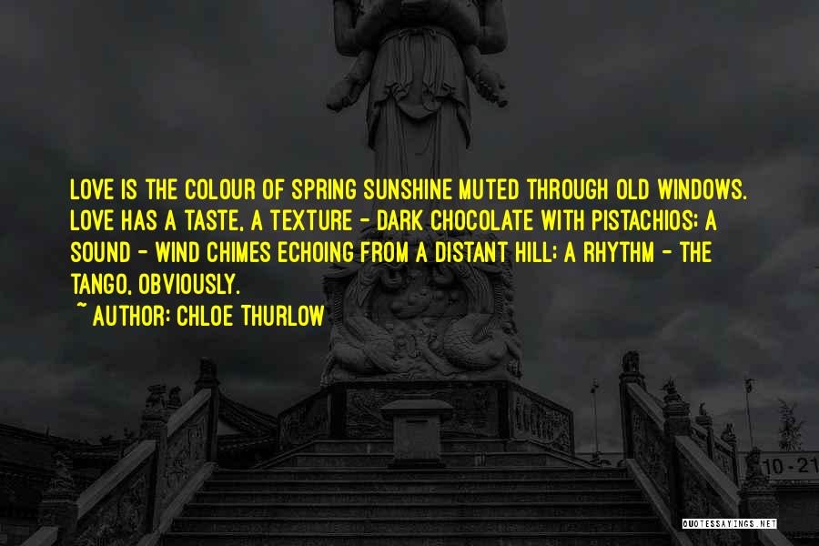 Chimes Quotes By Chloe Thurlow