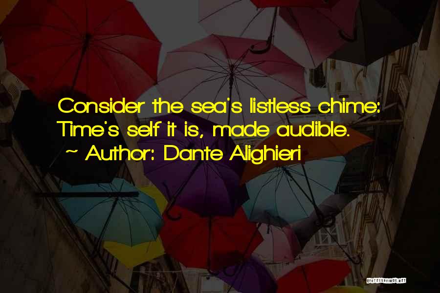 Chimes Quotes By Dante Alighieri