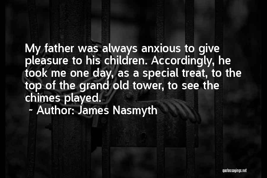 Chimes Quotes By James Nasmyth