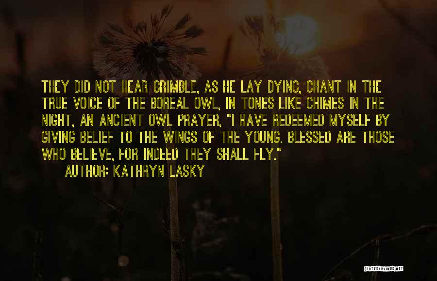 Chimes Quotes By Kathryn Lasky