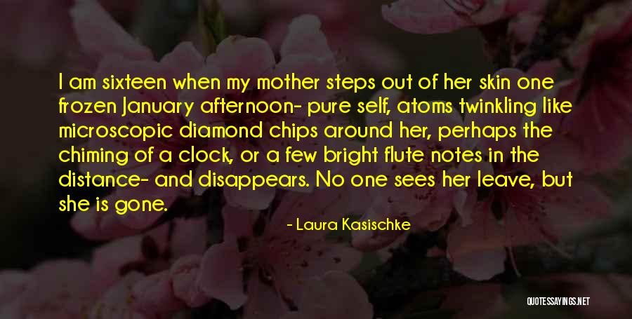 Chiming Quotes By Laura Kasischke Chiming Quotes By Laura Kasischke