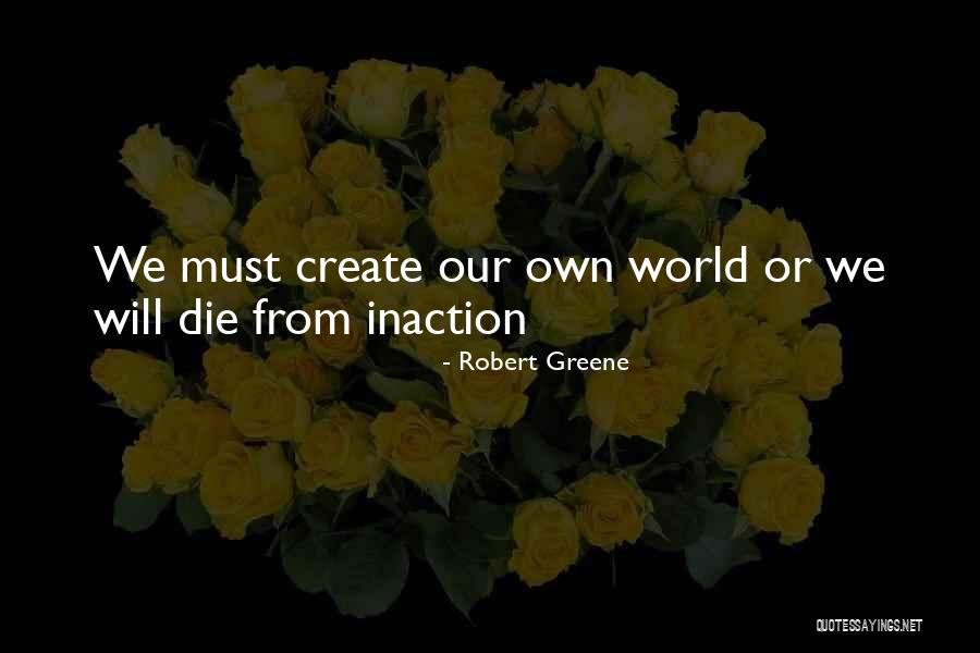 Chimmie Chon Quotes By Robert Greene