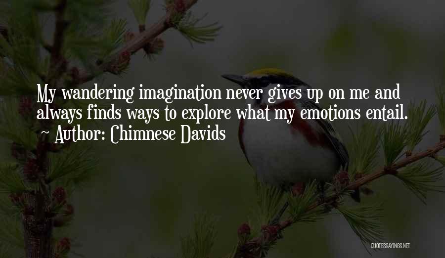Chimnese Davids Quotes 932235