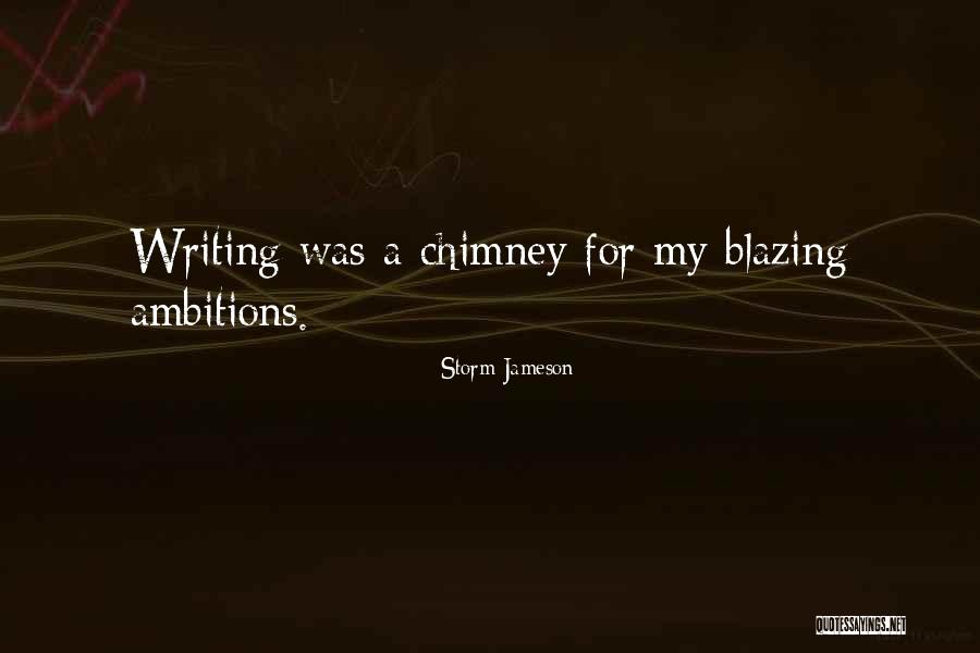 Chimney On Her Quotes By Storm Jameson Chimney On Her Quotes By Storm Jameson