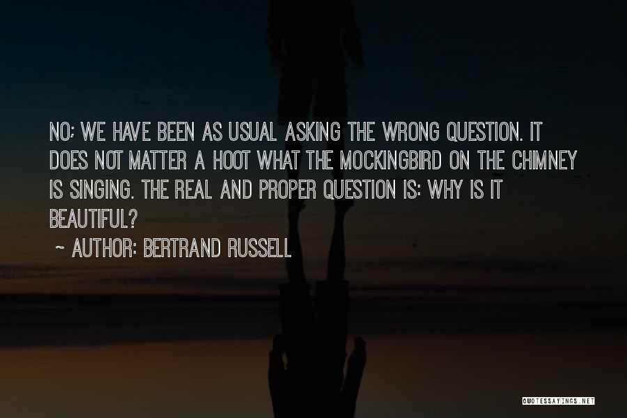 Chimney Quotes By Bertrand Russell